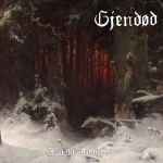 GJENDØD - I utakt med verden Re-Release CD